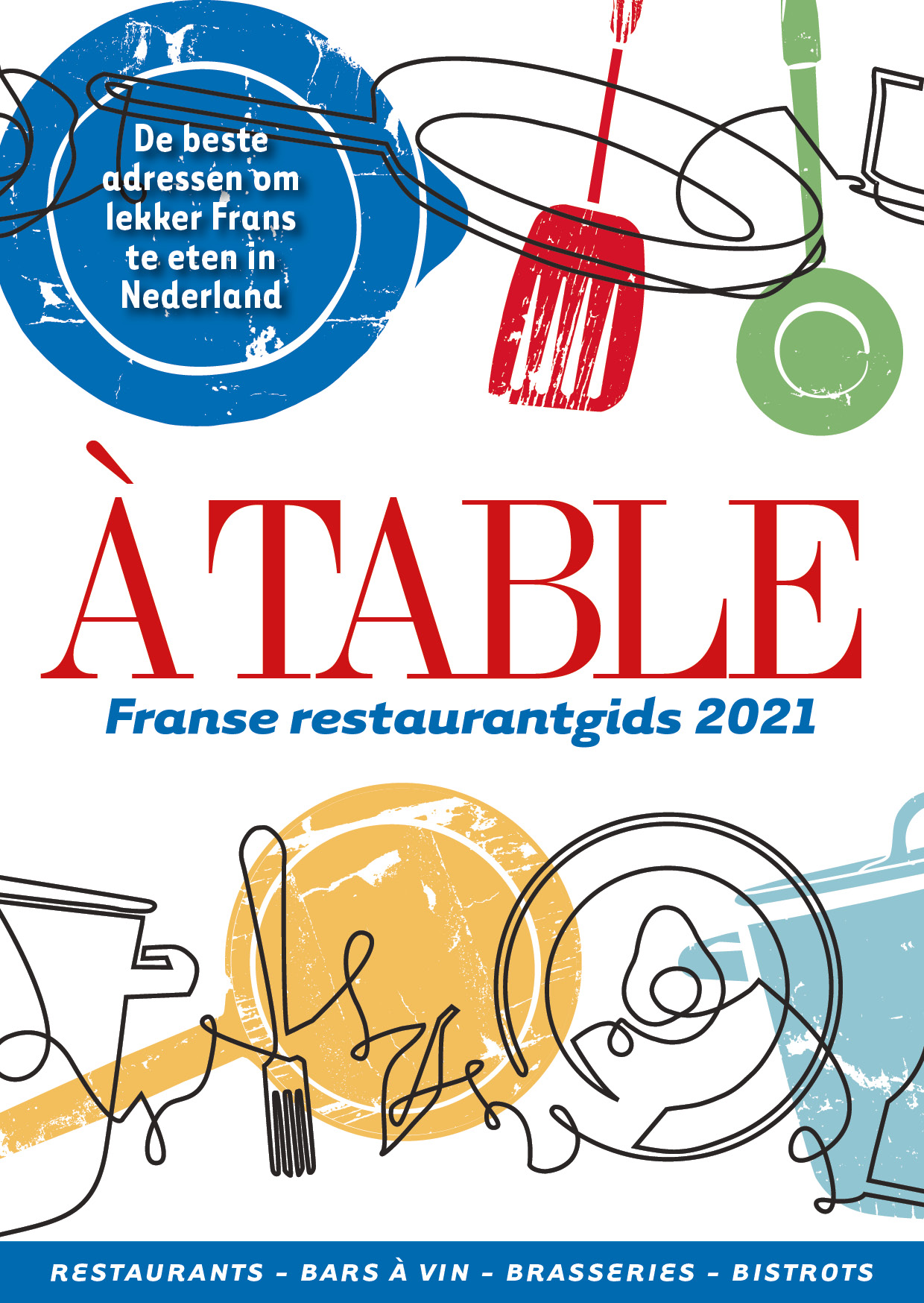 Franse Restaurantgids 2021|Brasserie van Baerle|Pastis|Bouchon d'En Face|Auberge Jean & Marie|Ferdinand's|Restaurant La Vallade